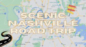 The Scenic Road Trip That Will Make You Fall In Love With The Beauty Of Nashville All Over Again